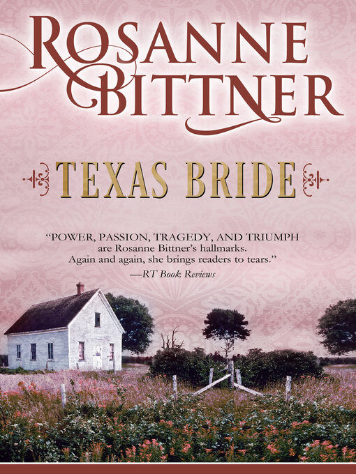 Title details for Texas Bride by Rosanne Bittner - Available